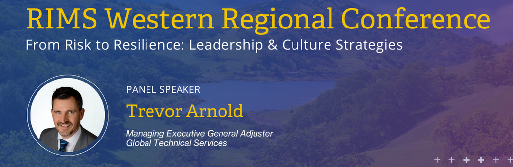 A graphic with a photo featuring Trevor Arnold, Managing Executive General Adjuster of Crawford's Global Technical Services. The text on the graphic includes details of Trevor's upcoming panel session at the 2025 RIMS Western Regional Conference in Santa Clara, California.
