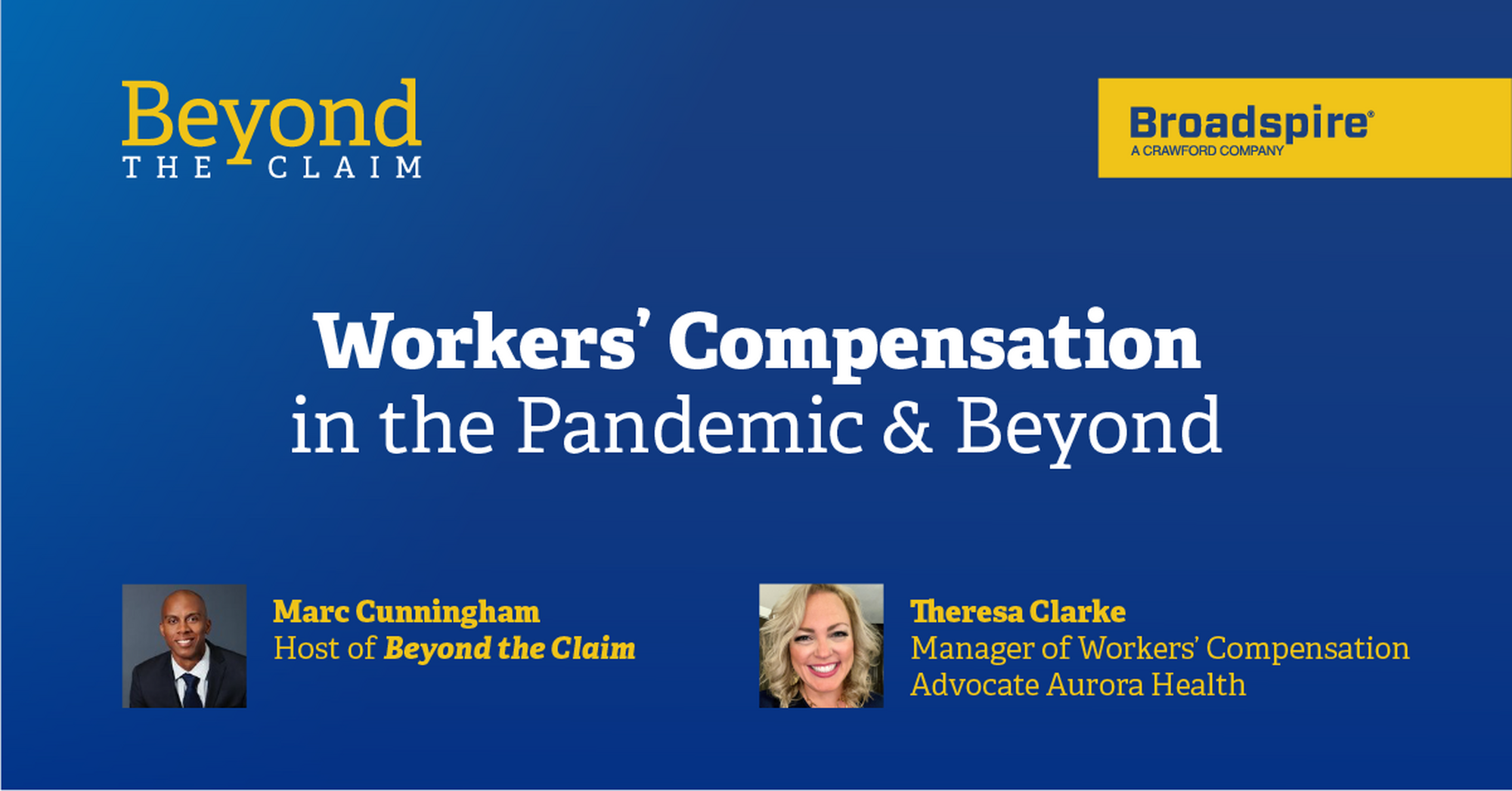 Beyond the Claim: Workers' Compensation in the Pandemic and Beyond