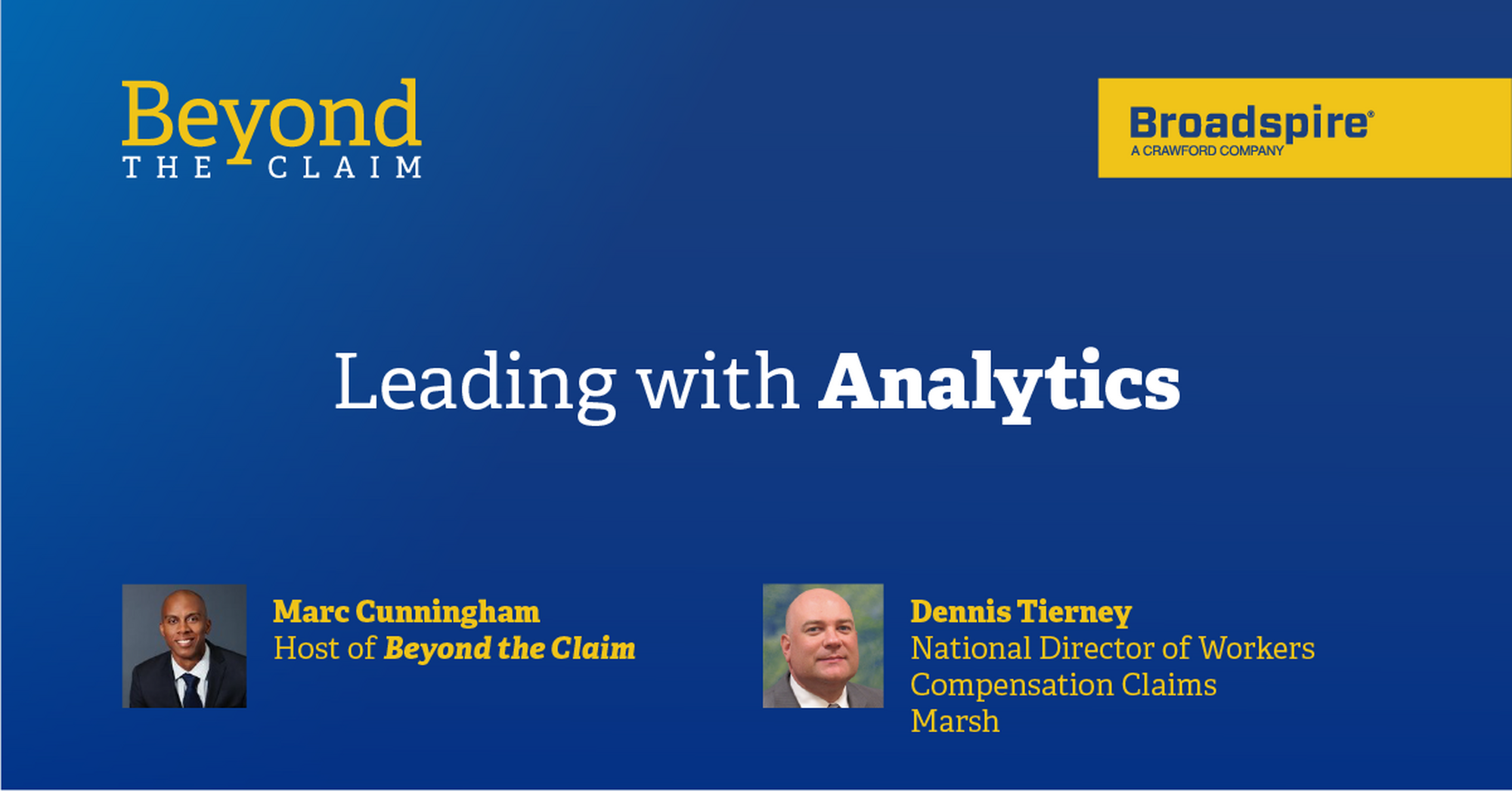 Beyond the Claim: Leading with Analytics