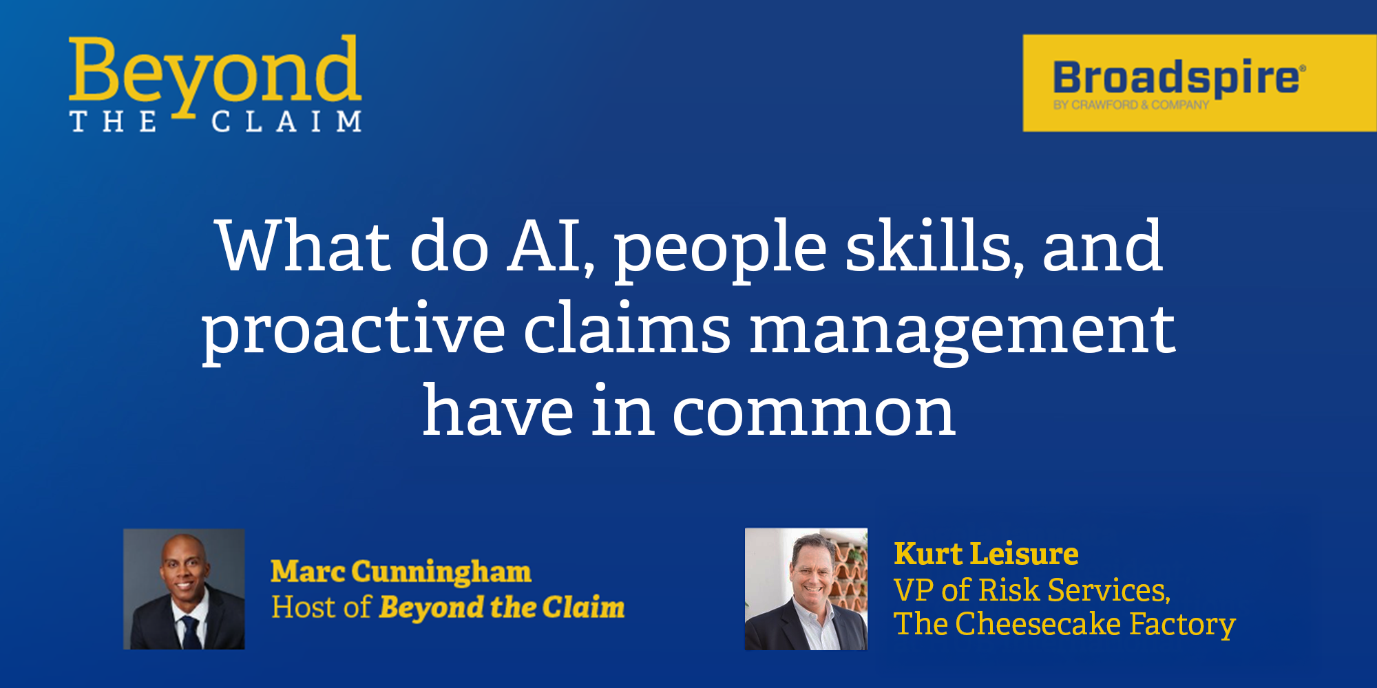 Beyond the claim - What do AI, people skills, and proactive claims management have in common