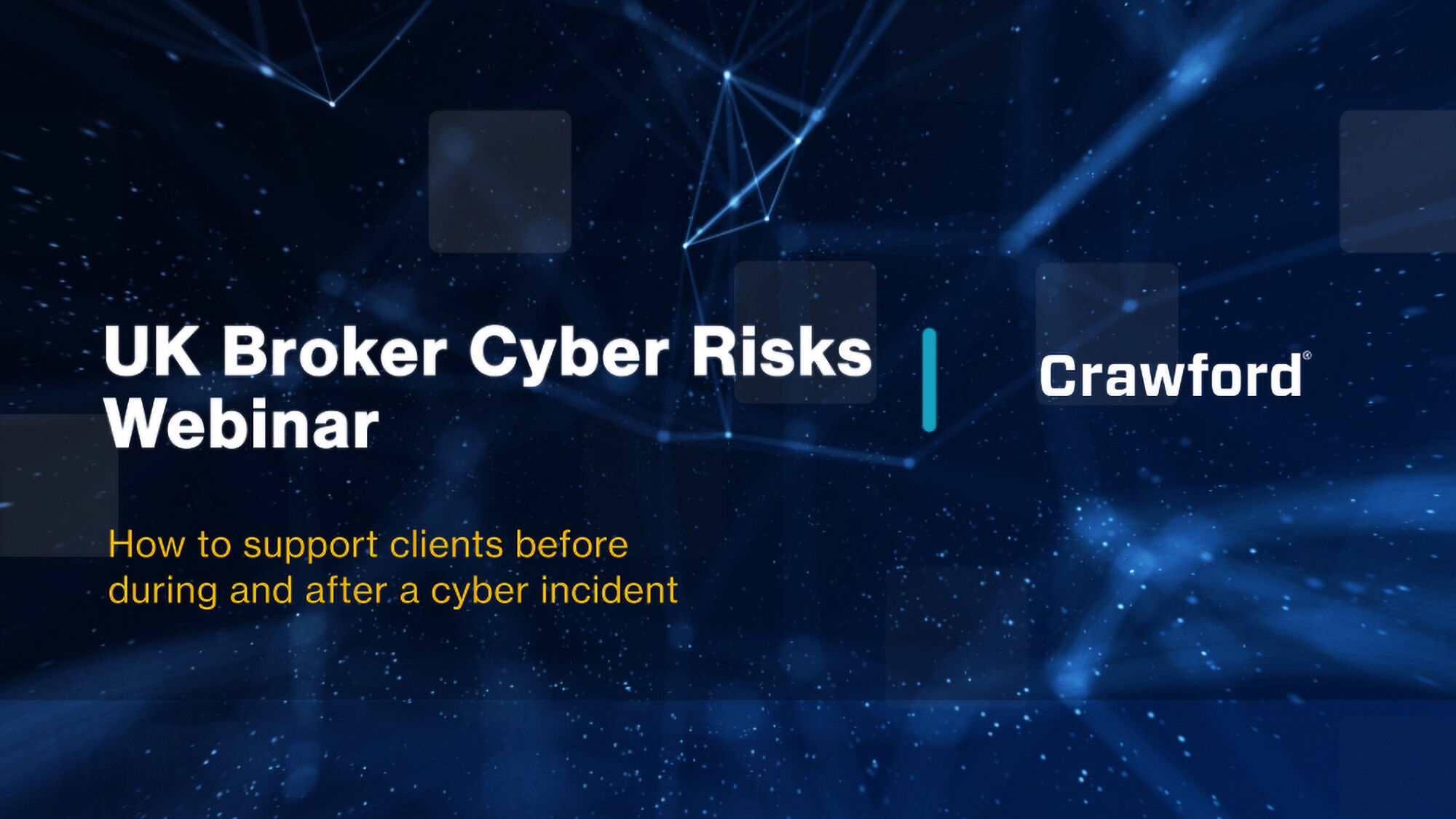 Cyber Risks for Brokers: How to support clients before, during and after a cyber incident
