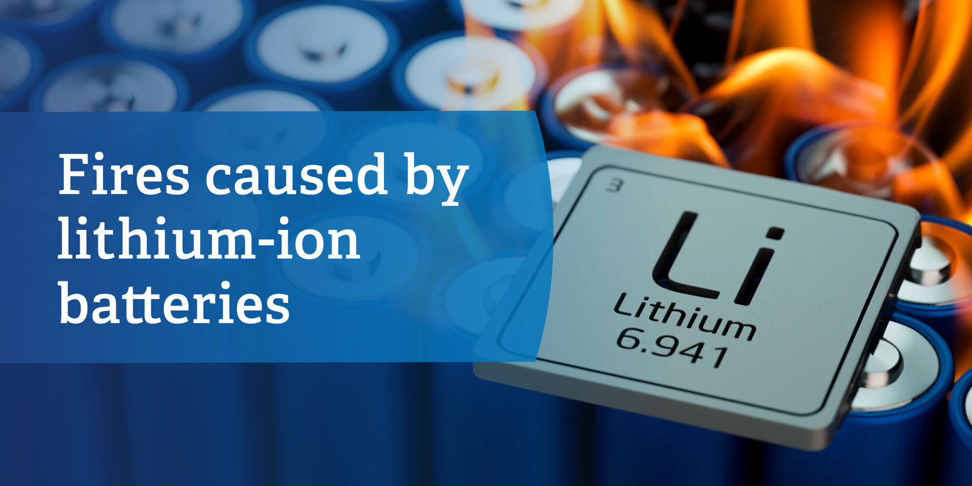 Fires caused by lithium-ion batteries