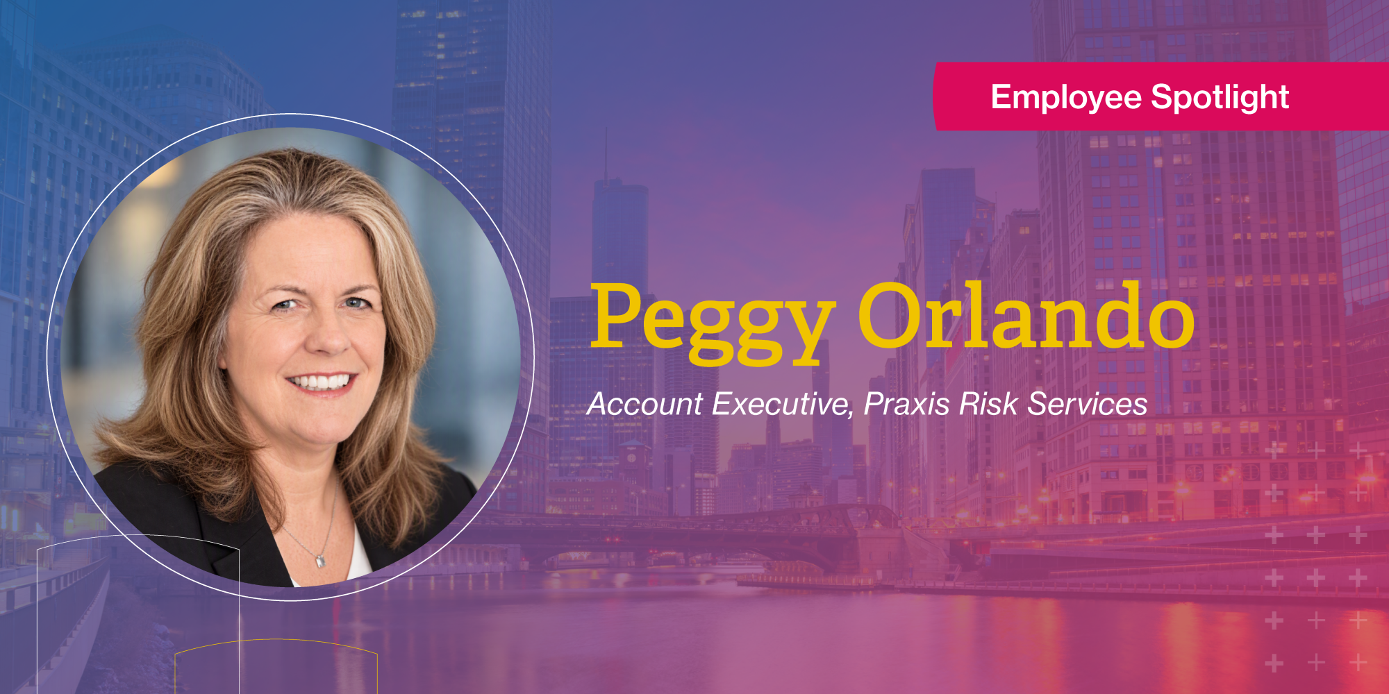 Image of Peggy Orlando smiling, with a round frame, alongside text highlighting her name and role as Account Executive at Praxis Risk Services