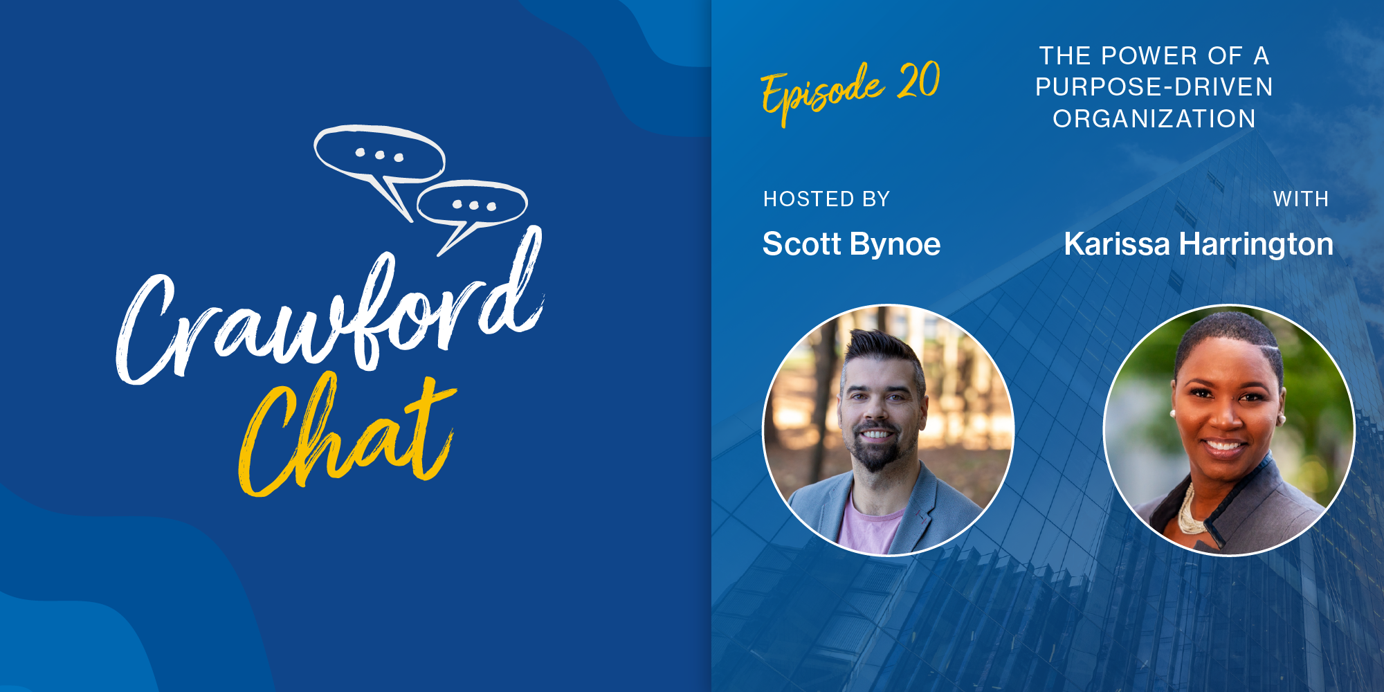Crawford Chat: Episode 20 - The power of a purpose-driven organization