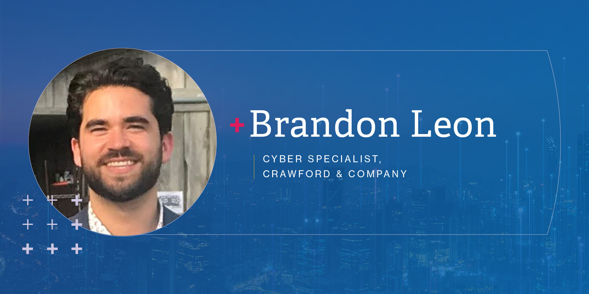 Brandon Leon - What a cyber claim taught me about response