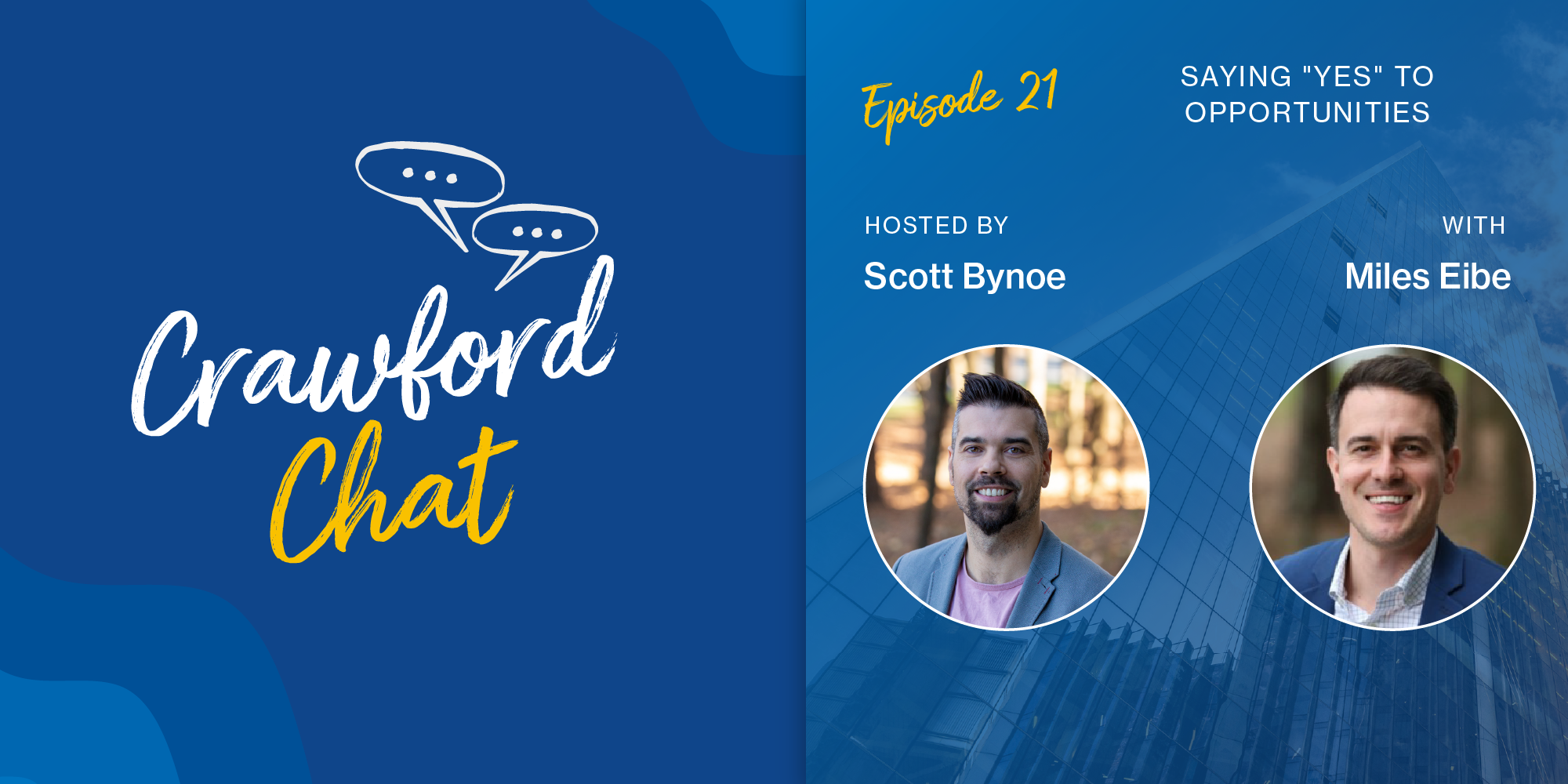 Crawford Chat: Episode 21 - Saying "yes" to opportunities