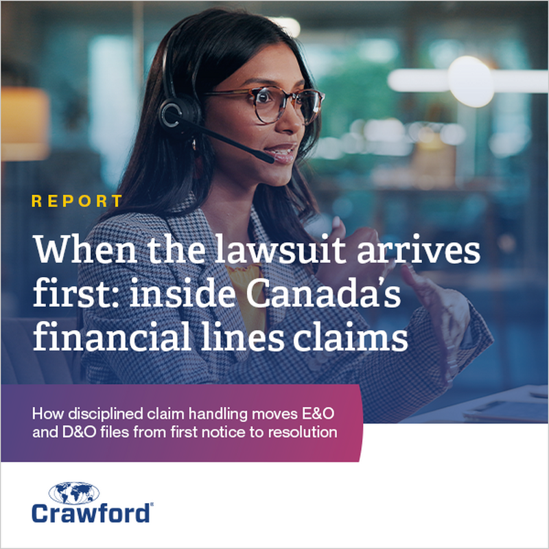 When the lawsuit arrives first: inside Canada’s financial lines claims