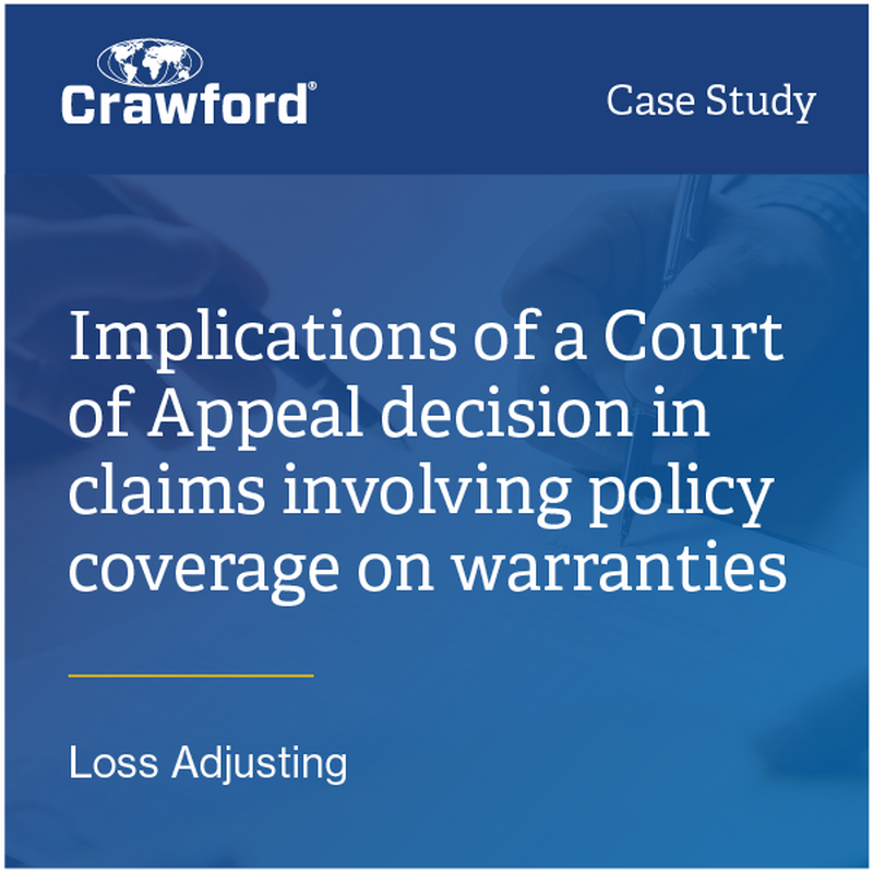 Implications of a Court of Appeal decision in claims involving policy coverage on warranties