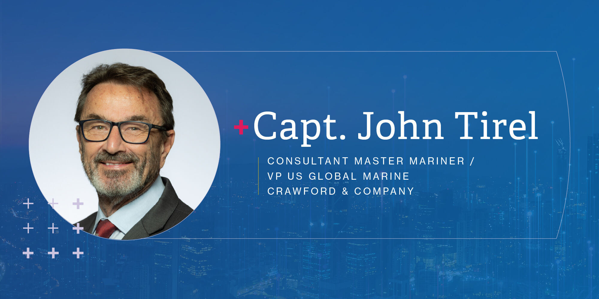 Capt. John Tirel - Consultant Master Mariner