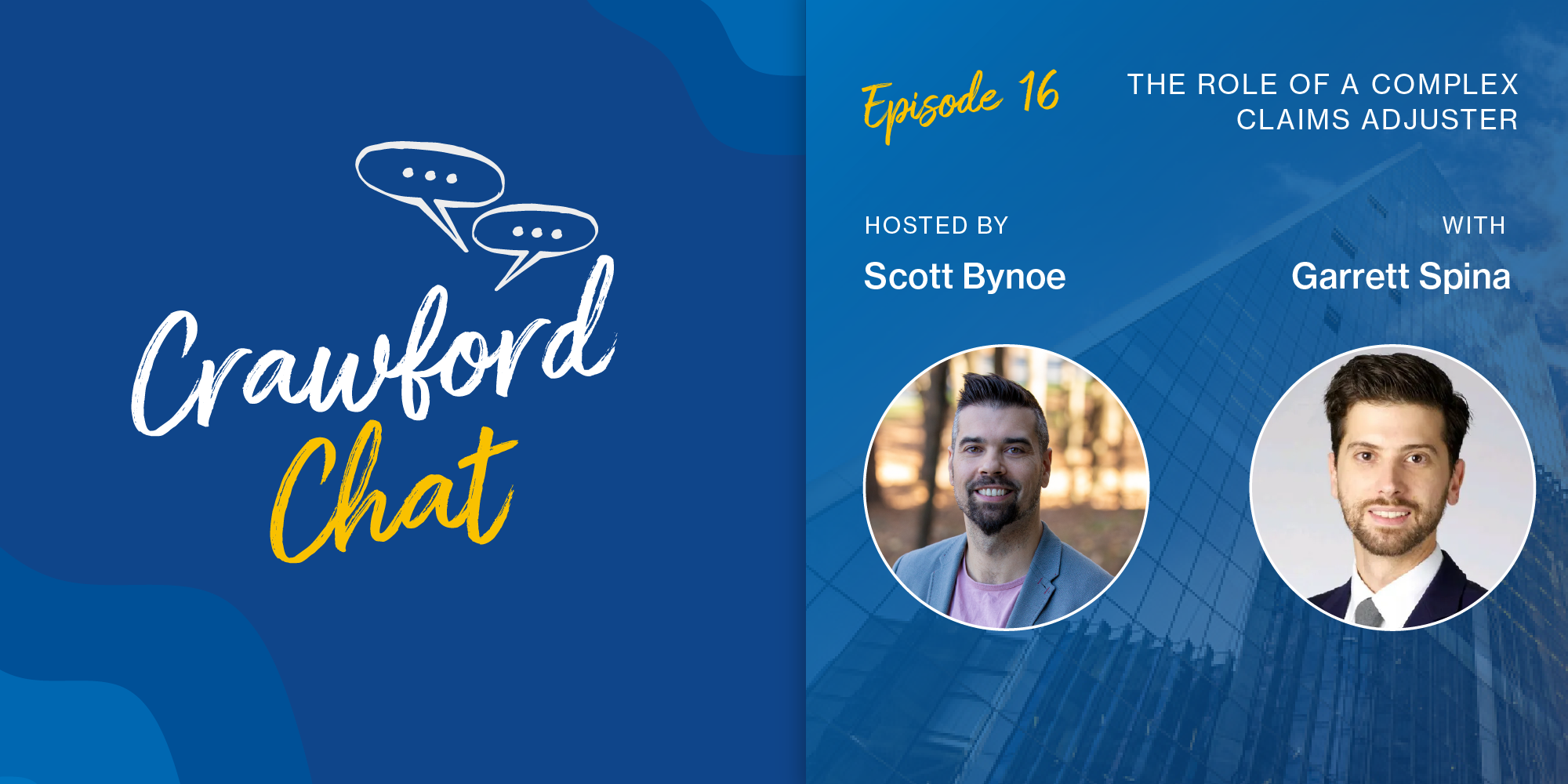 Crawford Chat: Episode 16 - The role of a complex claims adjuster